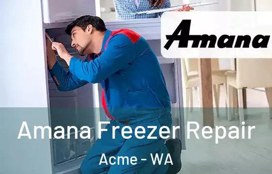  Amana Freezer Repair Acme - WA