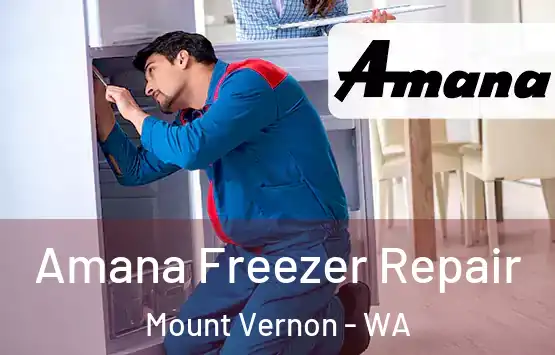  Amana Freezer Repair Mount Vernon - WA