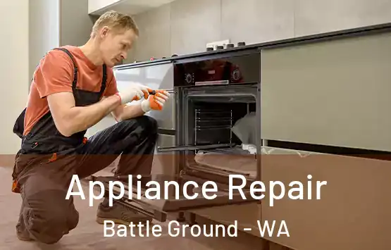  Appliance Repair Battle Ground - WA