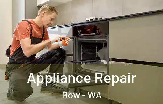 Appliance Repair Bow - WA