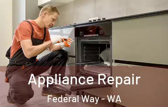  Appliance Repair Federal Way - WA