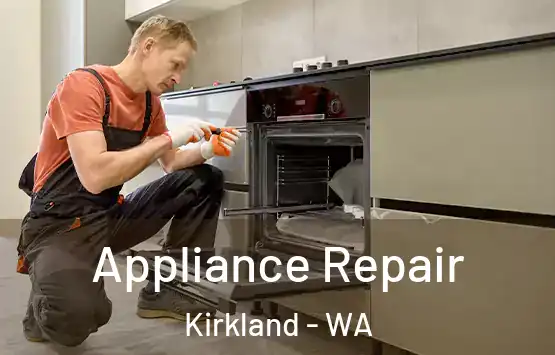  Appliance Repair Kirkland - WA