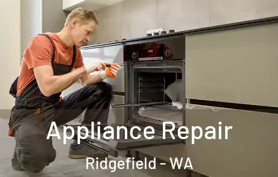  Appliance Repair Ridgefield - WA