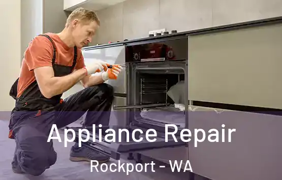  Appliance Repair Rockport - WA