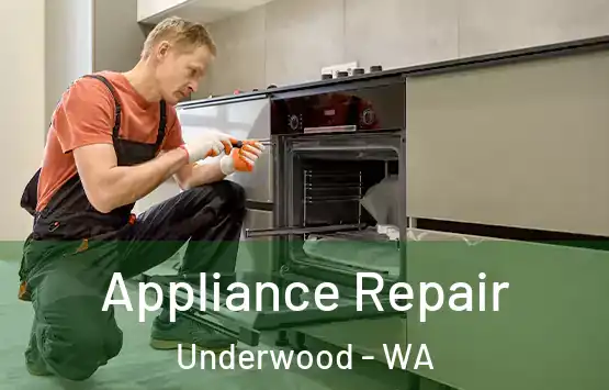  Appliance Repair Underwood - WA