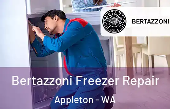  Bertazzoni Freezer Repair Appleton - WA