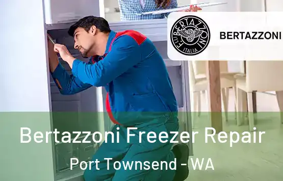  Bertazzoni Freezer Repair Port Townsend - WA