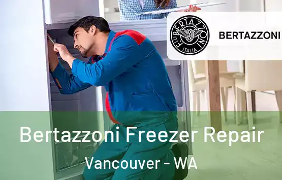  Bertazzoni Freezer Repair Vancouver - WA