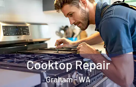  Cooktop Repair Graham - WA