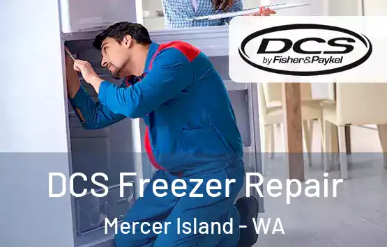  DCS Freezer Repair Mercer Island - WA
