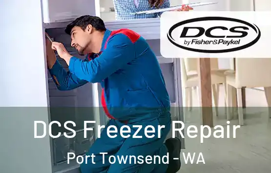  DCS Freezer Repair Port Townsend - WA