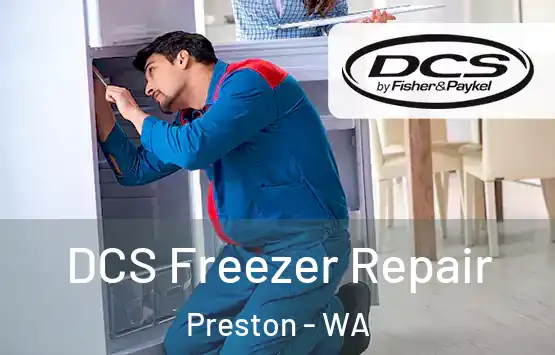  DCS Freezer Repair Preston - WA