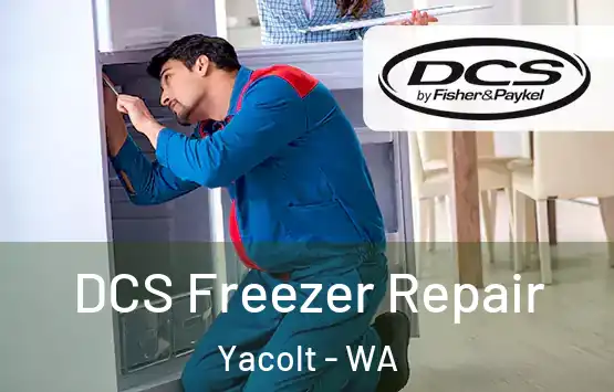  DCS Freezer Repair Yacolt - WA