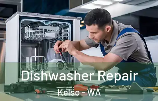  Dishwasher Repair Kelso - WA