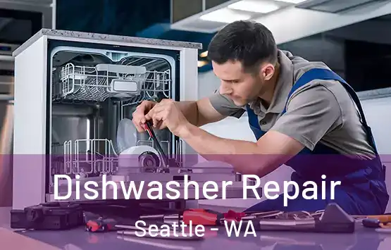  Dishwasher Repair Seattle - WA