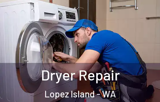  Dryer Repair Lopez Island - WA