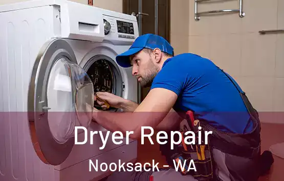  Dryer Repair Nooksack - WA