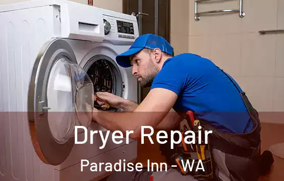 Dryer Repair Paradise Inn - WA