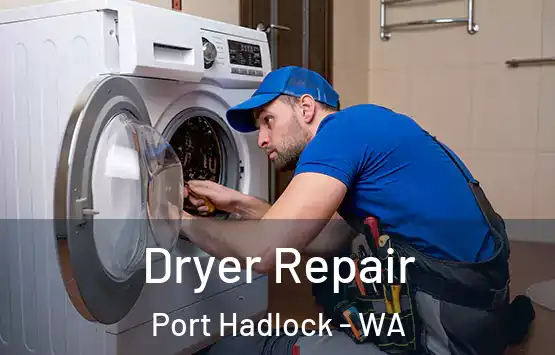  Dryer Repair Port Hadlock - WA