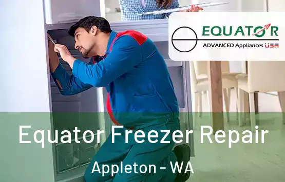  Equator Freezer Repair Appleton - WA