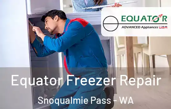  Equator Freezer Repair Snoqualmie Pass - WA