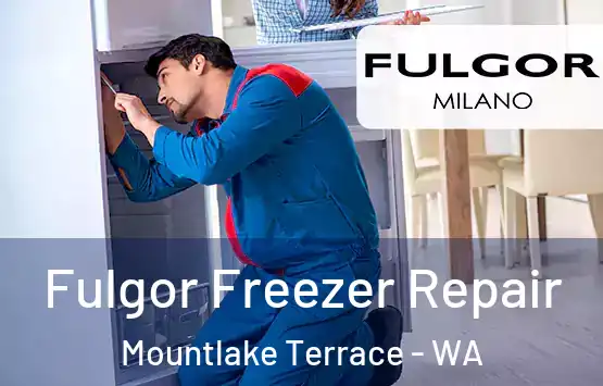  Fulgor Freezer Repair Mountlake Terrace - WA