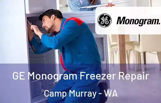  GE Monogram Freezer Repair Camp Murray - WA