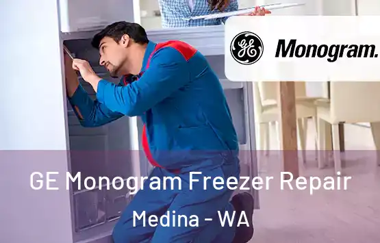 GE Monogram Freezer Repair Medina - WA