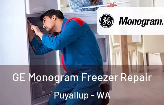  GE Monogram Freezer Repair Puyallup - WA