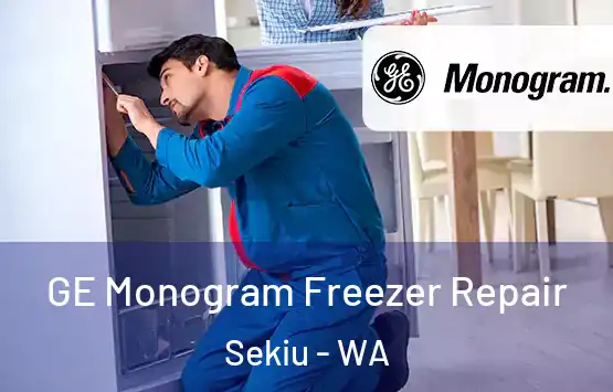  GE Monogram Freezer Repair Sekiu - WA