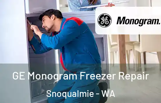  GE Monogram Freezer Repair Snoqualmie - WA
