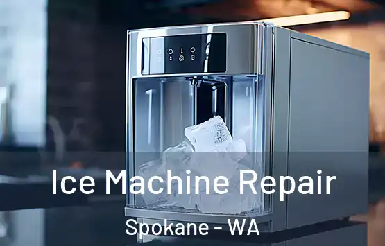  Ice Machine Repair Spokane - WA