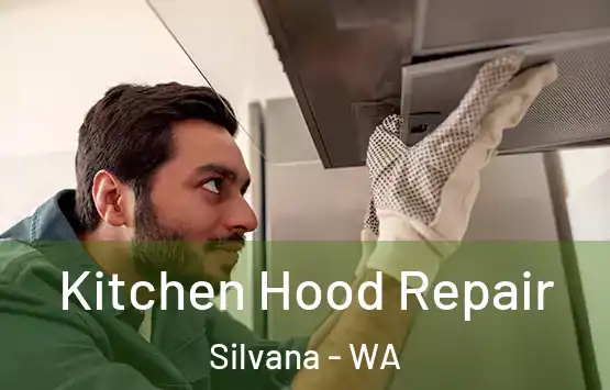  Kitchen Hood Repair Silvana - WA