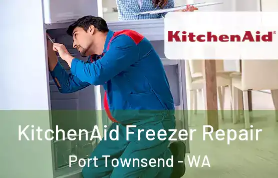  KitchenAid Freezer Repair Port Townsend - WA
