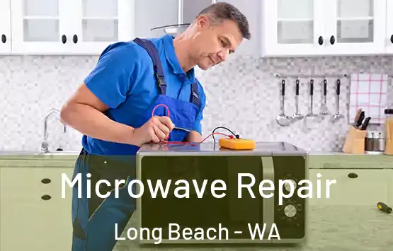  Microwave Repair Long Beach - WA
