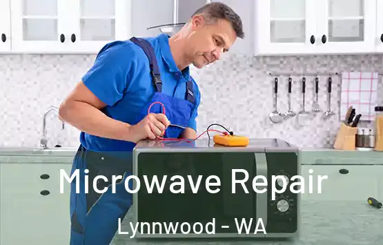  Microwave Repair Lynnwood - WA