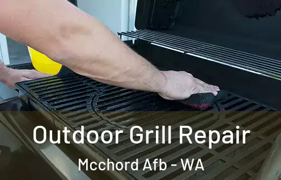  Outdoor Grill Repair Mcchord Afb - WA