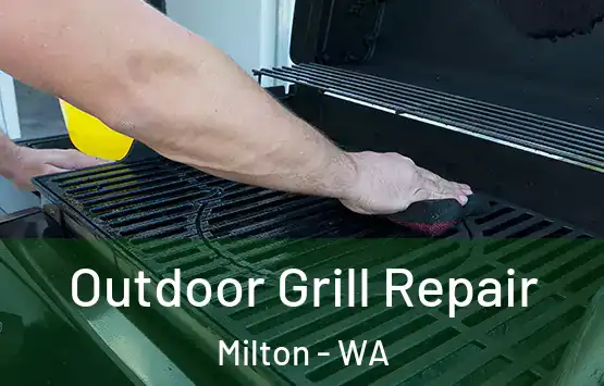  Outdoor Grill Repair Milton - WA