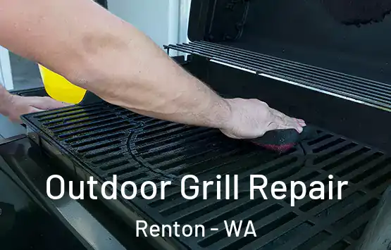  Outdoor Grill Repair Renton - WA
