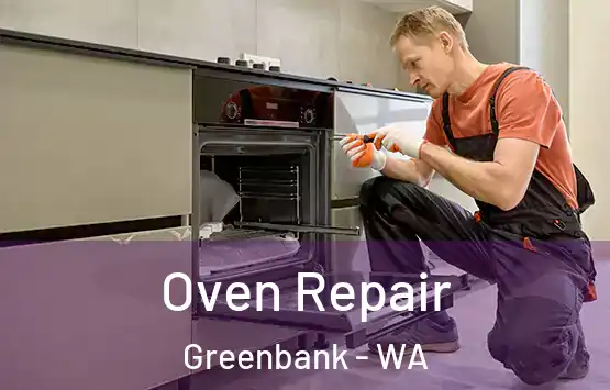  Oven Repair Greenbank - WA