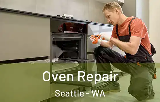  Oven Repair Seattle - WA