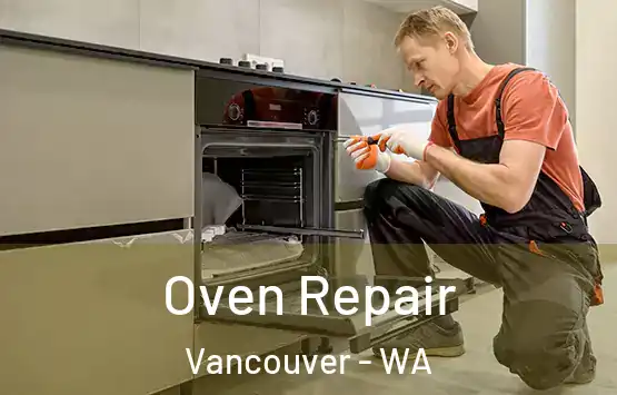  Oven Repair Vancouver - WA