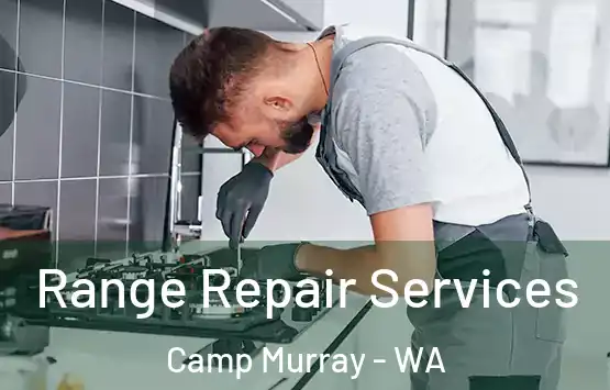  Range Repair Services Camp Murray - WA