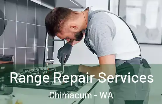  Range Repair Services Chimacum - WA