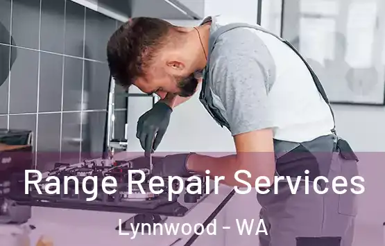  Range Repair Services Lynnwood - WA
