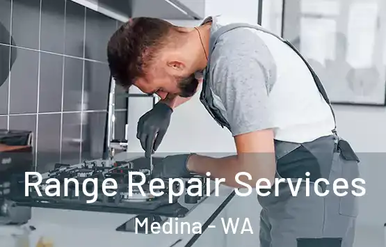  Range Repair Services Medina - WA
