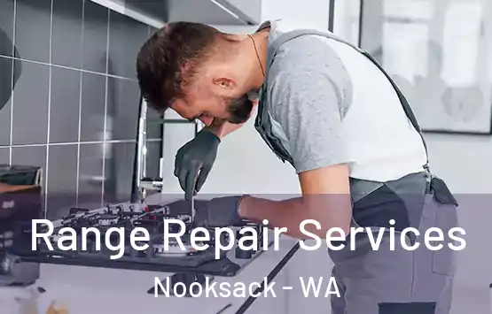  Range Repair Services Nooksack - WA