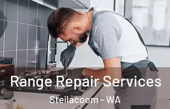  Range Repair Services Steilacoom - WA