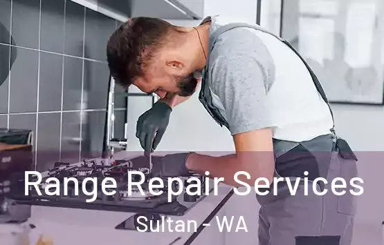  Range Repair Services Sultan - WA