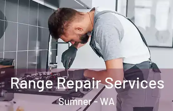  Range Repair Services Sumner - WA